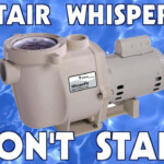 2019 UPDATE Pentair Whisperflo Swimming Pool Pump Won t Start Fix It