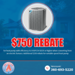 750 Rebate For Heat Pump With Efficiency Advantage Heating And Cooling