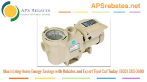 APS Variable Speed Pool Pump Rebate 602 285 0680 Pool Pump Energy