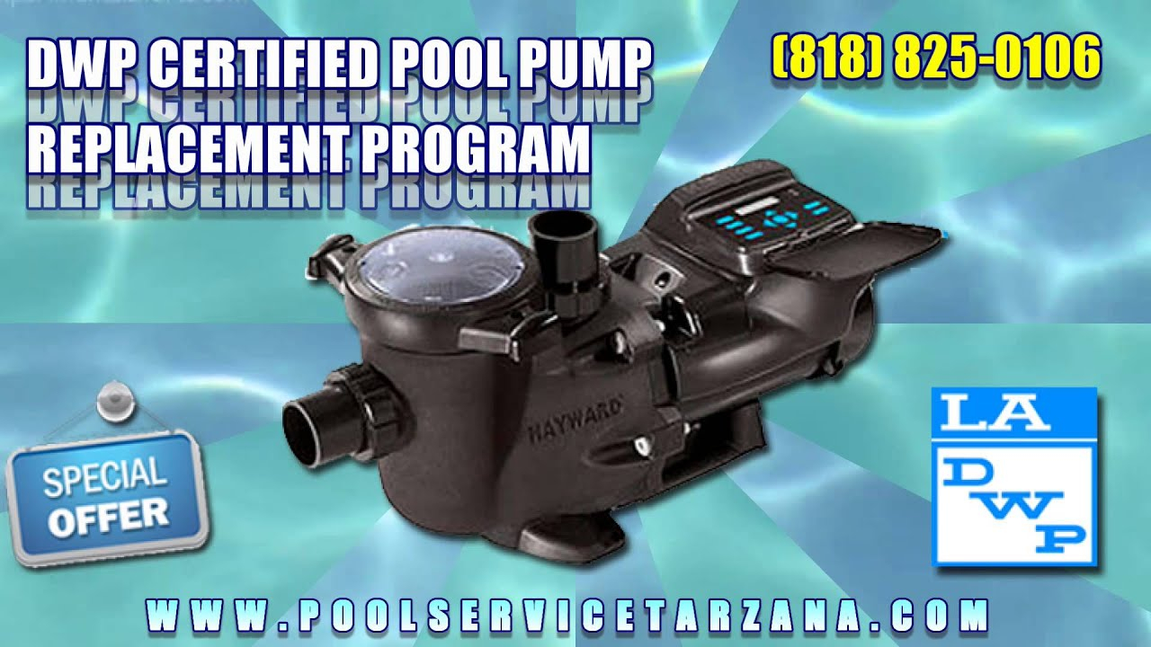 DWP Pool Pump Rebate Tarzana CA Save 1000 YouTube