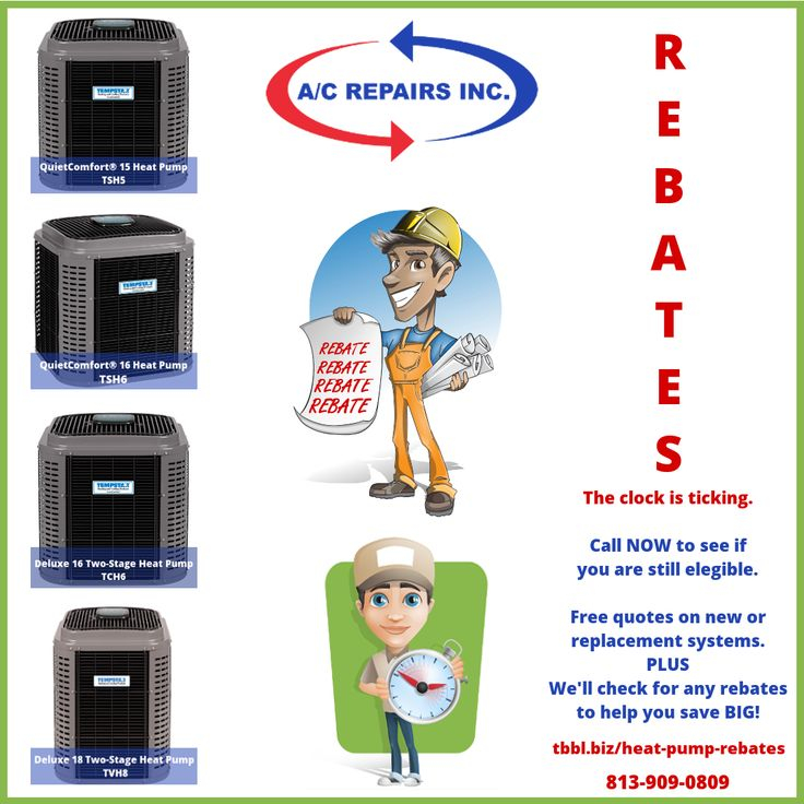 Heat Pump Rebates Up To 800 Call 813 909 0809 For Details Heat
