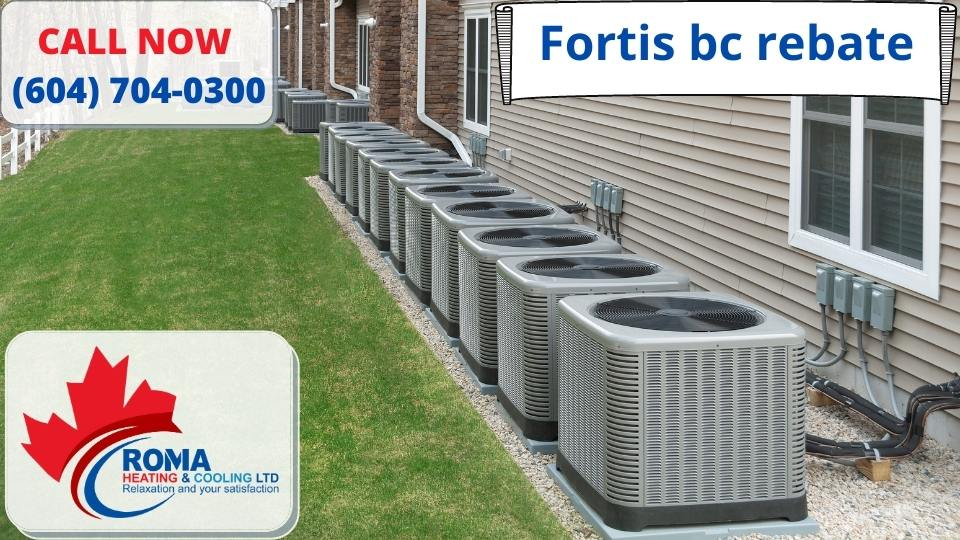 Fortis Bc Rebate Furnace Repair Service Heating Installation HVAC Ac 