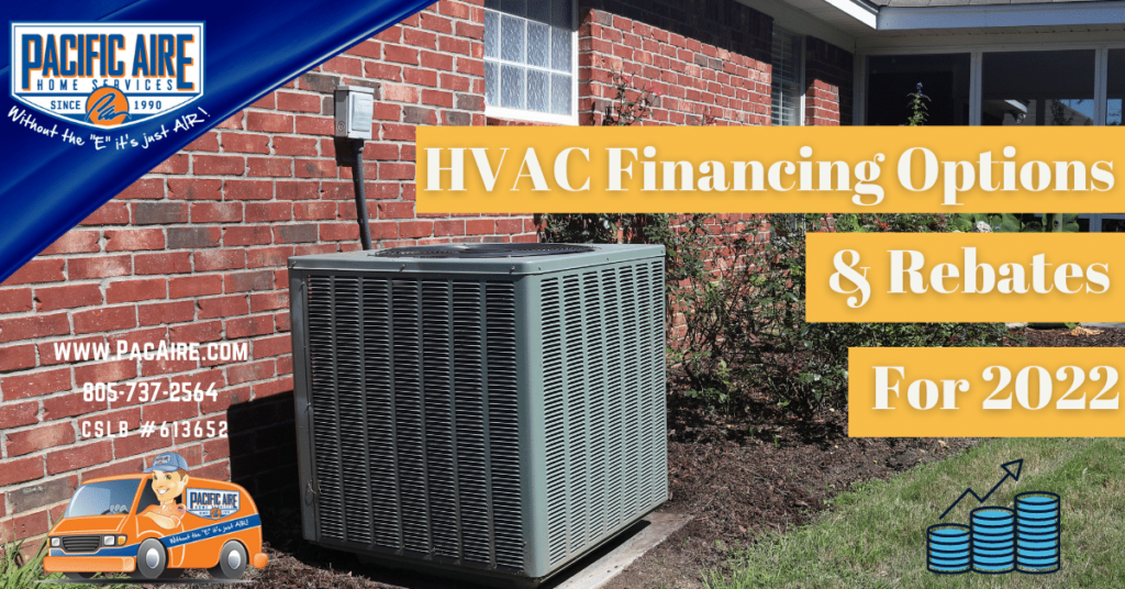 HVAC Financing Options And Rebates For 2022 Pacific Aire